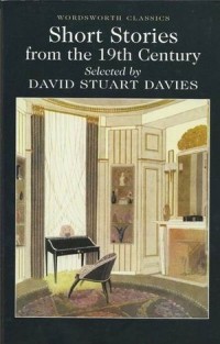 Дэвид Стюарт Дэвис - Selected Stories from the 19th Century