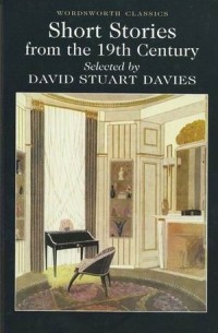 Дэвид Стюарт Дэвис - Selected Stories from the 19th Century