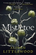 Элисон Литтлвуд - Mistletoe