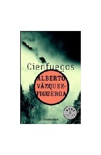 Alberto Vázquez-Figueroa - Cienfuegos