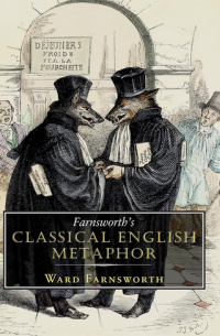 Уорд Фарнсворт - Farnsworth's Classical English Metaphor