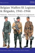 Massimiliano Afiero - Belgian Waffen-SS Legions &amp; Brigades, 1941–1944: Wallonie, Wallonien, Flandern &amp; Langenmarck