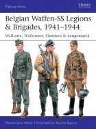 Massimiliano Afiero - Belgian Waffen-SS Legions &amp; Brigades, 1941–1944: Wallonie, Wallonien, Flandern &amp; Langenmarck