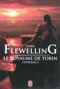 Линн Флевелинг - Le Royaume de Tobin