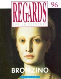 без автора - Regards sur la Peinture №096. Bronzino
