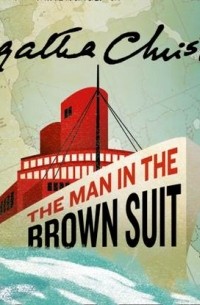 Агата Кристи - The Man in the Brown Suit