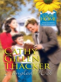 Cathy Gillen Thacker - Tangled Web