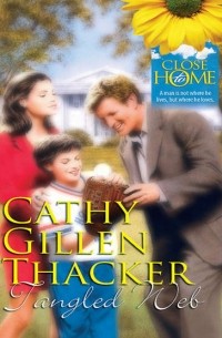 Cathy Gillen Thacker - Tangled Web