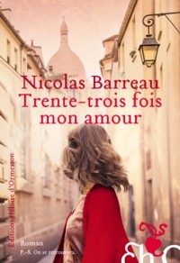 Николя Барро - Trente-trois fois mon amour