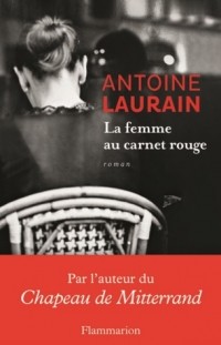 Antoine Laurain - La femme au carnet rouge