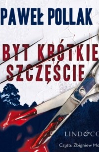 Paweł Pollak - Zbyt kr?tkie szczęście