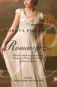 Dorota Ponińska - Romantyczni