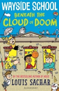 Wayside School Beneath the Cloud of Doom