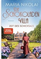 Мария Николаи - Gie Schokoladenvilla – Zeit des Schicksals: Roman (Die Schokoladen-Saga, Band 3)