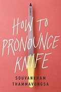 Суванкхам Тхаммавонгса - How to Pronounce Knife: Stories