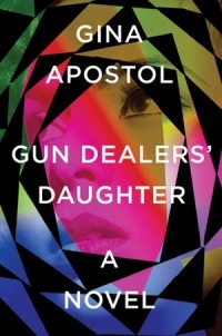 Джина Апостол - Gun Dealers' Daughter