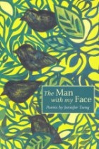 Jennifer Tseng - The Man with My Face: Poems