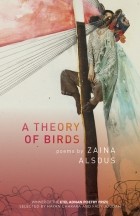 Заина Алсус - A Theory of Birds: Poems