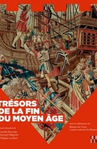 Tréors de la fin du moyen age