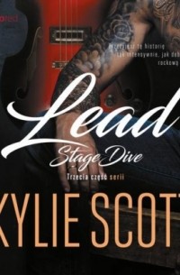 Кайли Скотт - Lead. Stage Dive