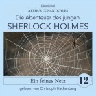 Eduard Held - Sherlock Holmes: Ein feines Netz - Die Abenteuer des jungen Sherlock Holmes, Folge 12