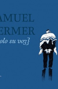 Samuel Dermer {solo su voz}