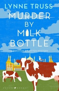 Линн Трасс - Murder by Milk Bottle