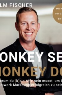 Monkey see - Monkey do - Warum du