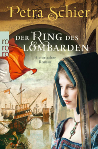 Petra Schier - Der Ring des Lombarden