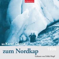 Карел Чапек - Mit Karel Čapek zum Nordkap