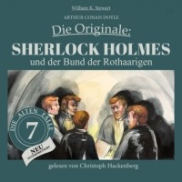 Arthur Conan Doyle - Sherlock Holmes und der Bund der Rothaarigen - Die Originale: Die alten Fälle neu, Folge 7