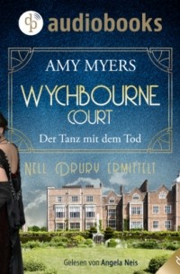 Amy Myers - Der Tanz mit dem Tod - Wychbourne Court-Reihe, Band 1