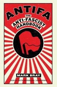 Antifa, The Anti-Fascist Handbook