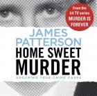 Джеймс Паттерсон - Home Sweet Murder