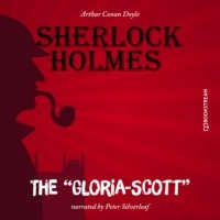 Arthur Conan Doyle - The "Gloria-Scott"