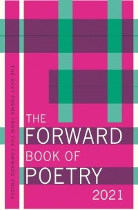 The Forward Book of Poetry 2021