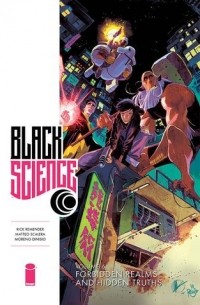 Black Science, Vol. 6: Forbidden Realms and Hidden Truths