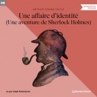 Arthur Conan Doyle - Une affaire d'identité (Une aventure de Sherlock Holmes)