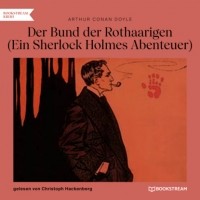 Arthur Conan Doyle - Der Bund der Rothaarigen (Ein Sherlock Holmes Abenteuer)