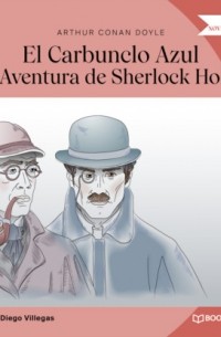 Arthur Conan Doyle - El Carbunclo Azul (Una Aventura de Sherlock Holmes)