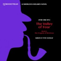 Arthur Conan Doyle - The Tragedy of Birlstone - A Sherlock Holmes Novel - The Valley of Fear, Book 1