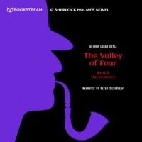 Arthur Conan Doyle - The Scowrers - A Sherlock Holmes Novel - The Valley of Fear, Book 2