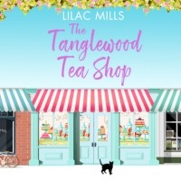 Лилак Миллс - The Tanglewood Tea Shop
