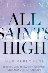Л. Дж. Шэн - Der Verlorene - All Saints High, Band 3