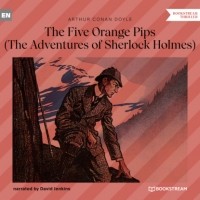 Arthur Conan Doyle - The Five Orange Pips (The Adventures of Sherlock Holmes)