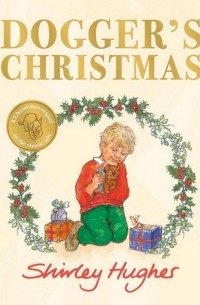 Ширли Хьюз - Dogger's Christmas