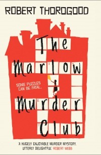 Robert Thorogood - The Marlow Murder Club