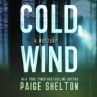 Пейдж Шелтон - Cold Wind - Alaska Wild, Book 2