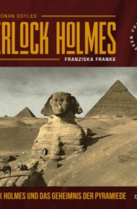 Sherlock Holmes und das Geheimnis der Pyramide