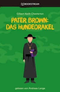 Pater Brown: Das Hundeorakel